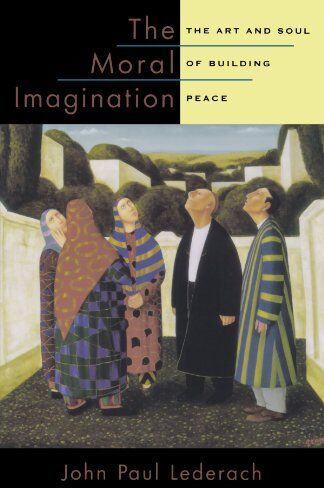 Lederach, John Paul - The Moral Imagination: The Art and Soul of Building Peace - Preis vom 02.10.2026 23:42:20 h