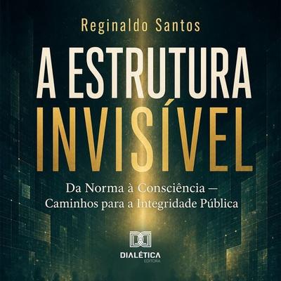 A Estrutura Invisível - A. Estrutura Invisível, Audio, 9786528806690