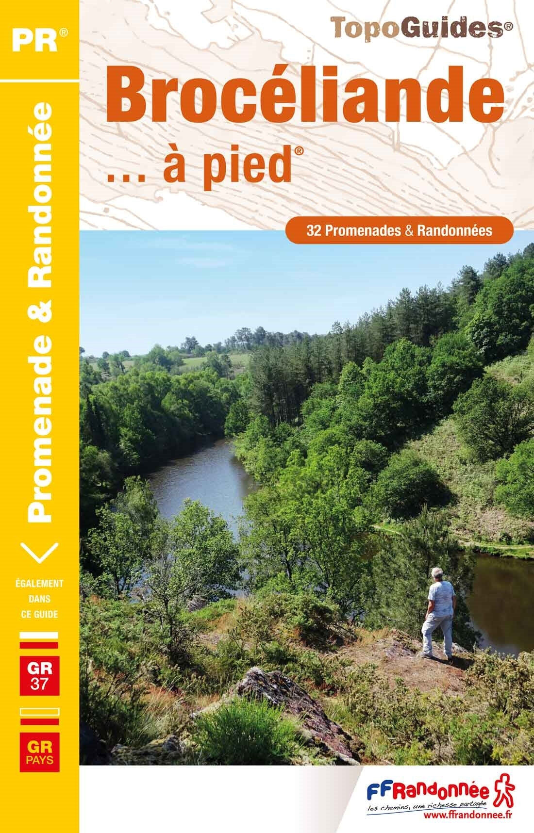 FFR - Fédération Française de Randonnée Topoguide de randonnée - Brocéliande à pied   FFR