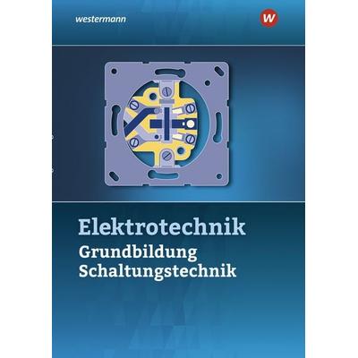 Elektrotechnik, Taschenbuch von Jürgen Klaue,Heinrich Hübscher, Westermann Berufliche Bildung, 978-3-14-221046-9