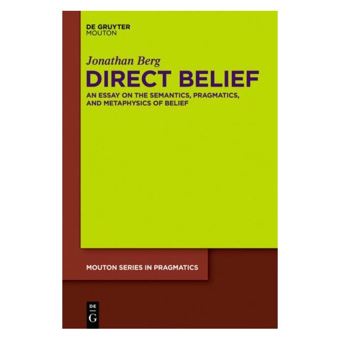 De Gruyter Berg:Direct Belief (Englisch, Hardcover, Jonathan Berg) (67751293)