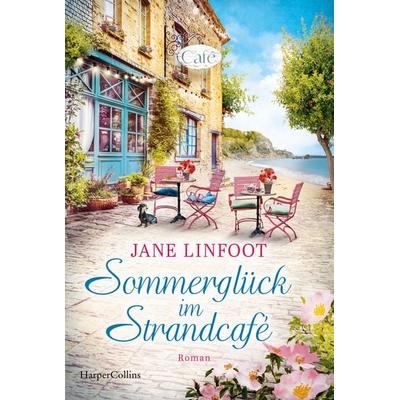 Sommerglück im Strandcafé, Taschenbuch von Jane Linfoot, HarperCollins Taschenbuch, 978-3-365-01007-5