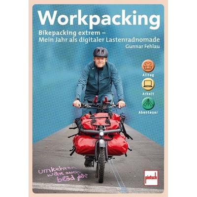 Workpacking, Taschenbuch von Gunnar Fehlau, Motorbuch Verlag, 978-3-613-50967-2