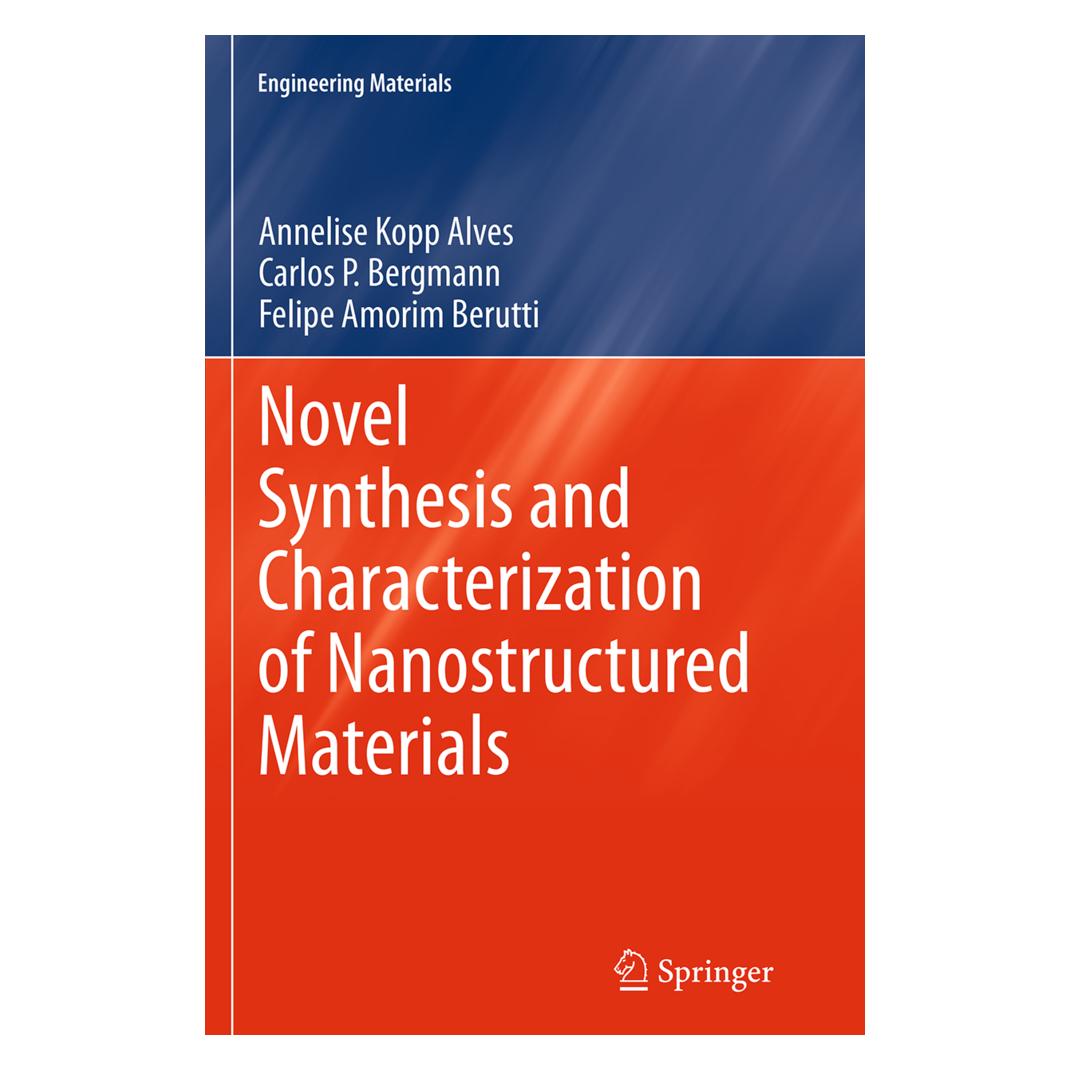 Springer Novel Synthesis and Characterization of Nanostructured Materials (Englisch, Softcover, Annelise Kopp Alves, Carlos P Bergmann, Felipe Amorim Berutti) (55839625)