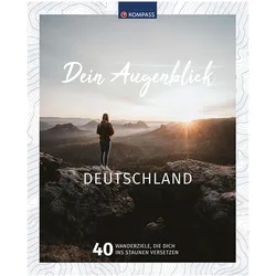 Dein Augenblick Deutschland, Reisebücher von Kompass-Karten Gmbh
