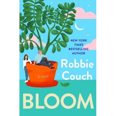 Bloom, Taschenbuch von Robbie Couch, Simon + Schuster LLC, 978-1-66822-699-5