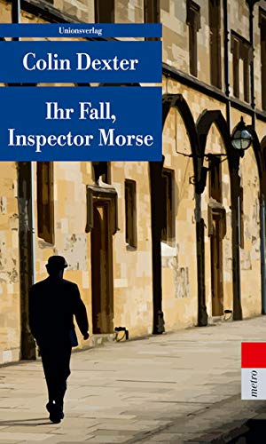 Colin Dexter - Ihr Fall, Inspector Morse: Kriminalerzählungen. Ein Fall für Inspector Morse 14 (metro) - Preis vom 09.10.2026 07:28:09 h