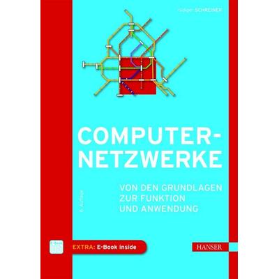 Computernetzwerke, Sonstige von Rüdiger Schreiner, Carl Hanser