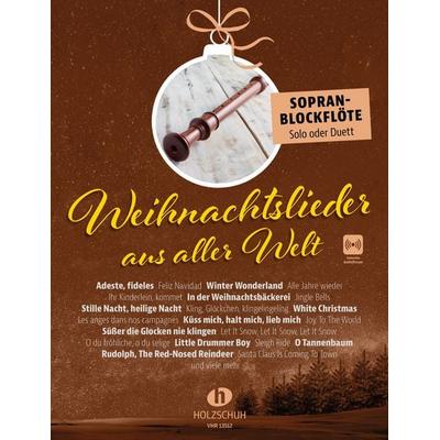 Weihnachtslieder aus aller Welt - Sopranblockflöte -