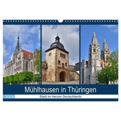 Mühlhausen in Thüringen - Stadt im Herzen Deutschlands (Wandkalender 2026 DIN A3 quer), CALVENDO Monatskalender