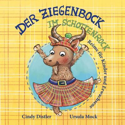 Der Ziegenbock im Schottenrock, Taschenbuch von Cindy Distler, Twentysix Epic, 978-3-7407-2801-4