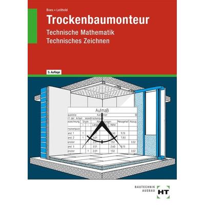 Trockenbaumonteur, Geheftet von Manfred Boes,Dieter Leithold, Verlag Handwerk und Technik, 978-3-582-84520-7