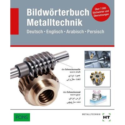 Bildwörterbuch Metalltechnik, Taschenbuch von , Verlag Handwerk und Technik, 978-3-582-09010-2