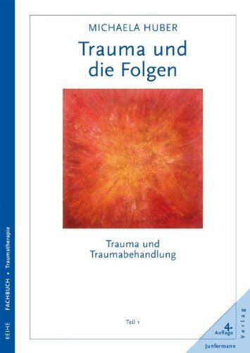 Michaela Huber - Trauma und die Folgen. Trauma und Traumabehandlung, Teil 1 - Preis vom 19.10.2026 19:33:35 h