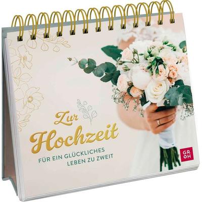 Zur Hochzeit, Gebundene Ausgabe von Julia Buck, Groh, 978-3-8485-0280-6