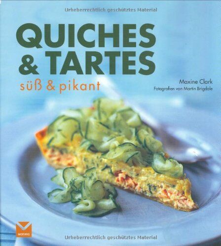 Maxine Clark - Quiches & Tartes - Preis vom 05.10.2026 03:47:11 h