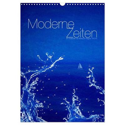 Moderne Zeiten (Wandkalender 2027 DIN A3 hoch), CALVENDO Monatskalender