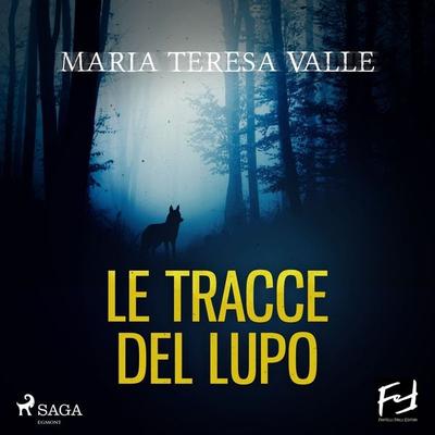 Le tracce del lupo - Maria Teresa Valle, Audio, 9788727077482