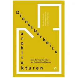 Dienstbarkeitsarchitekturen, Sachbücher von Markus Krajewski, Stephan Trüby, Jasmin Meerhoff
