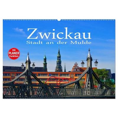 Zwickau - Stadt an der Mulde (Wandkalender 2027 DIN A2 quer), CALVENDO Monatskalender