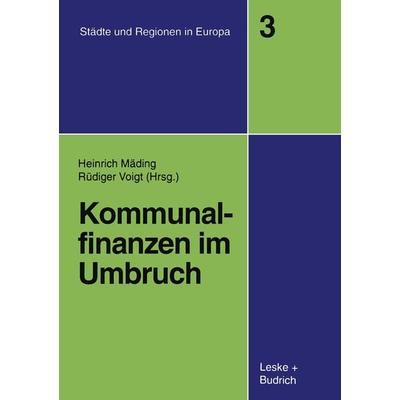 Kommunalfinanzen im Umbruch, Taschenbuch von Heinrich Mäding,Rüdiger Voigt, VS Verlag für Sozialwissenschaften, 978-3-8100-1940-0