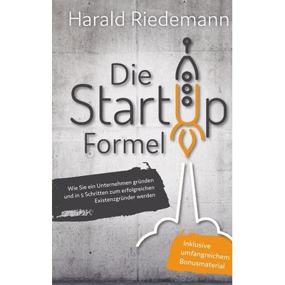 Die Startup Formel, Taschenbuch von Harald Riedemann, Bookmundo Direct, 978-94-036-0080-2