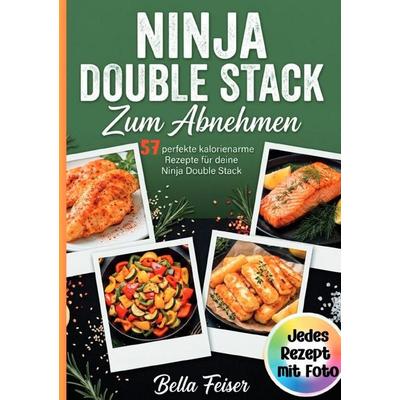 Ninja Double Stack zum Abnehmen., Taschenbuch von Bella Feiser, Epubli, 978-3-565-53588-0