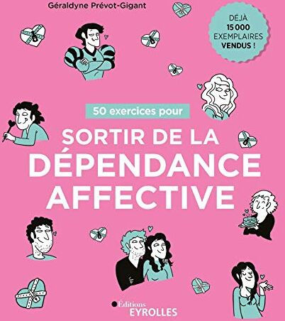 50 exercices pour sortir de la dépendance affective - Preis vom 10.10.2026 11:48:34 h