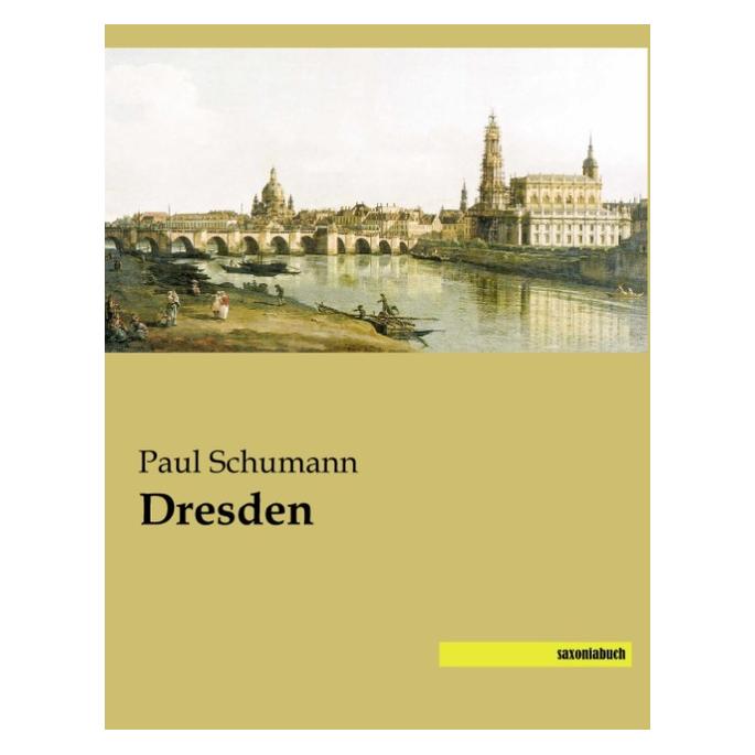 Saxonia Dresden (Deutsch, Softcover, Paul Schumann) (7466404)