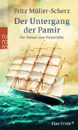 Fritz Müller-Scherz - Der Untergang der Pamir. Der Roman zum Fernsehfilm - Preis vom 02.10.2026 23:42:20 h