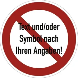 Dreifke® Schild, Verbotszeichen - Text und/oder Symbol nach Ihren Angaben, Kunststoff, Ø 50 mm