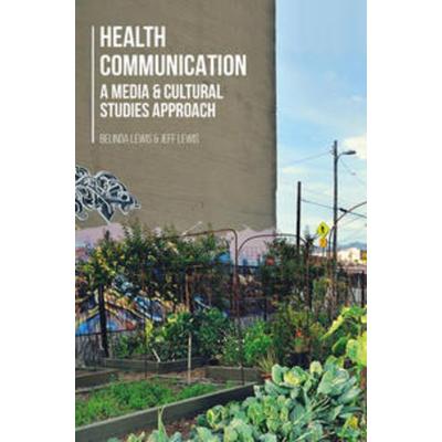 Health Communication, Taschenbuch von Belinda Lewis, Macmillan Education Elt, 978-0-230-29832-3