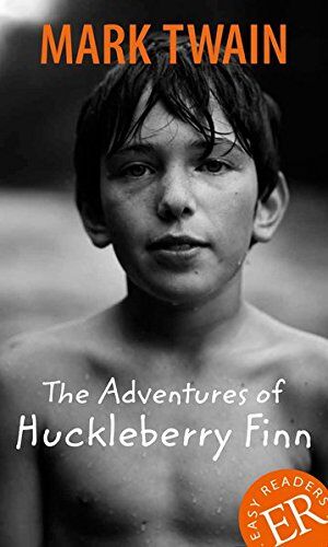 Mark Twain - The Adventures of Huckleberry Finn: Englische Lektüre für das 5. Lernjahr. Gekürzt, mit Annotationen (Easy Readers - Englische Ausgaben) - Preis vom 13.10.2026 19:28:25 h