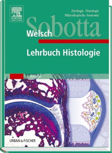 Ulrich Welsch - Sobotta Lehrbuch Histologie - Preis vom 09.10.2026 07:28:09 h