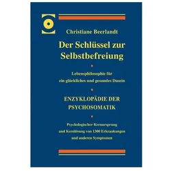 Der Schlüssel zur Selbstbefreiung, Ratgeber von Christiane Beerlandt
