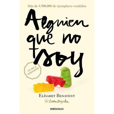 Alguien que no soy, Taschenbuch von Elisabet Benavent, Debolsillo, 978-84-663-2997-2