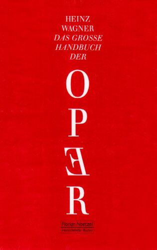 Heinz Wagner - Das große Handbuch der Oper - Preis vom 11.10.2026 03:10:56 h