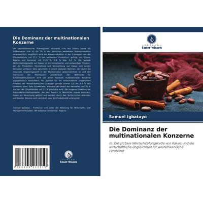 Die Dominanz der multinationalen Konzerne, Taschenbuch von Samuel Igbatayo, Verlag Unser Wissen, 978-620-4-21755-0