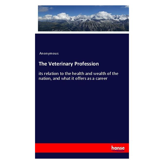 Hansebooks The Veterinary Profession (Deutsch, Softcover, Anonymous) (56839073)
