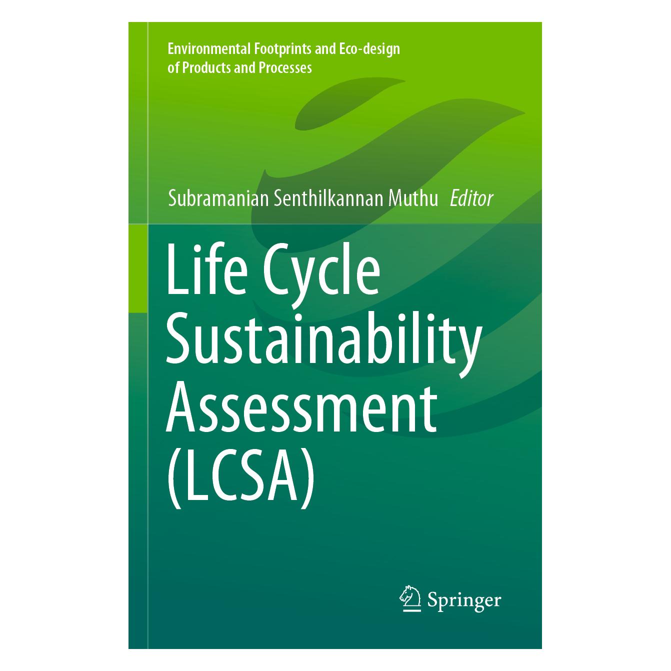Springer Life Cycle Sustainability Assessment (LCSA) (Englisch, Softcover, Subramanian Senthilkannan Muthu) (56888393)