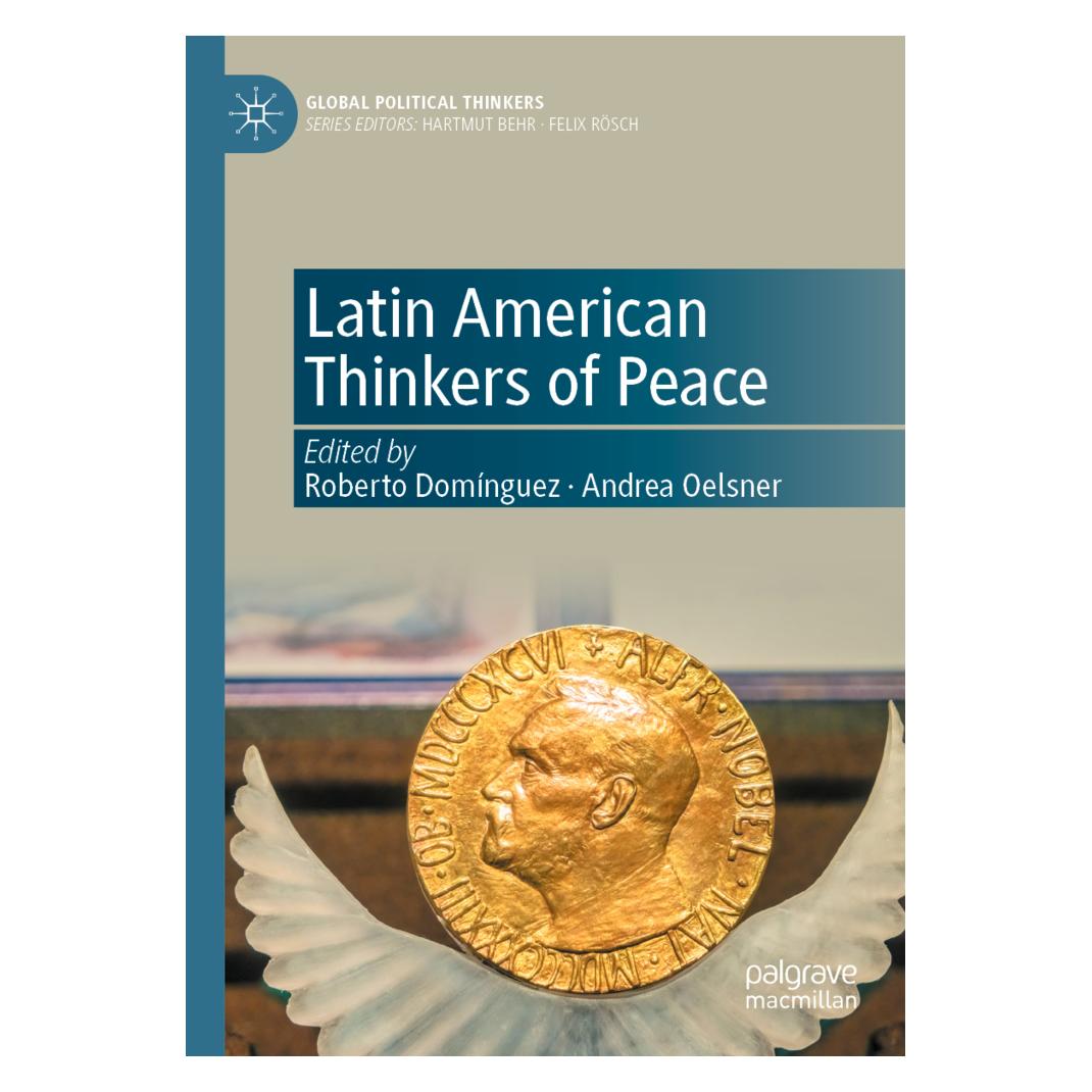 Springer Latin American Thinkers of Peace (Englisch, Softcover, Andrea Oelsner, Roberto Domínguez) (57113876)