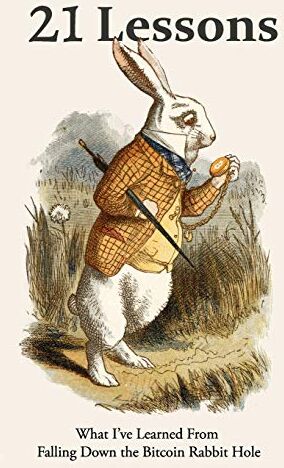 Gigi - 21 Lessons: What I've Learned from Falling Down the Bitcoin Rabbit Hole - Preis vom 11.10.2026 15:43:13 h