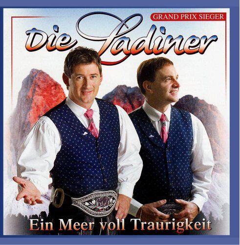 Die Ladiner - DIE LADINER - Ein Meer voll Traurigkeit - Preis vom 09.10.2026 07:28:09 h