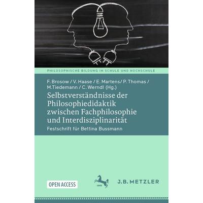 Selbstverständnisse der Philosophiedidaktik zwischen Fachphilosophie und Interdisziplinarität, Taschenbuch von , Springer Berlin, 978-3-662-69821-1