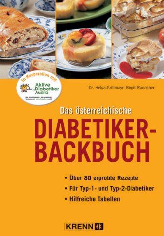 Tina Ganser - Das österreichische Diabetiker-Backbuch: Die beliebtesten Mehlspeisen auch für Diabetiker - Preis vom 30.09.2026 09:01:18 h