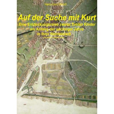 Auf der Suche mit Kurt, Taschenbuch von Hans-Gerd Wendt, Epubli, 978-3-7467-7546-3
