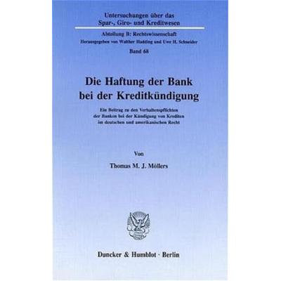 Die Haftung der Bank bei der Kreditkündigung., Taschenbuch von Thomas M. J. Möllers, Duncker & Humblot, 978-3-428-07045-9