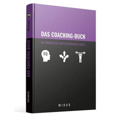 Das Coaching-Buch, Gebundene Ausgabe von Nicole Soames, Midas, 978-3-03876-559-2