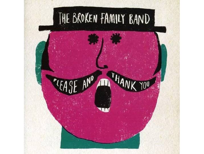 Broken Family Band - Please And Thank You
