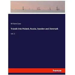 Travels into Poland, Russia, Sweden and Denmark, Ratgeber von William Coxe